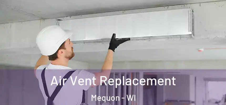  Air Vent Replacement Mequon - WI