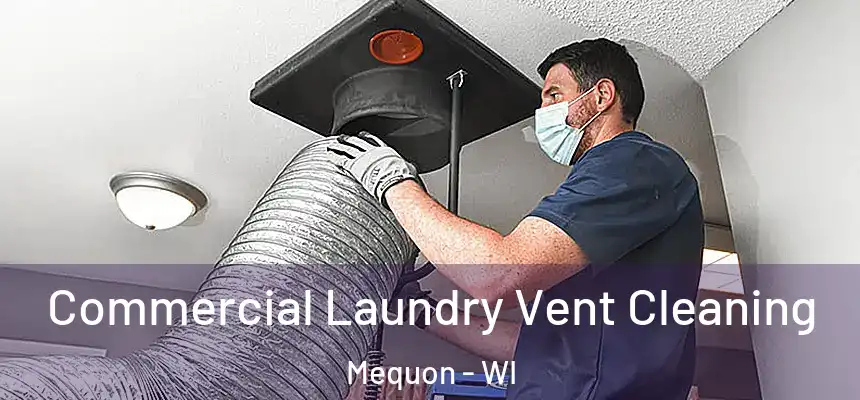  Commercial Laundry Vent Cleaning Mequon - WI